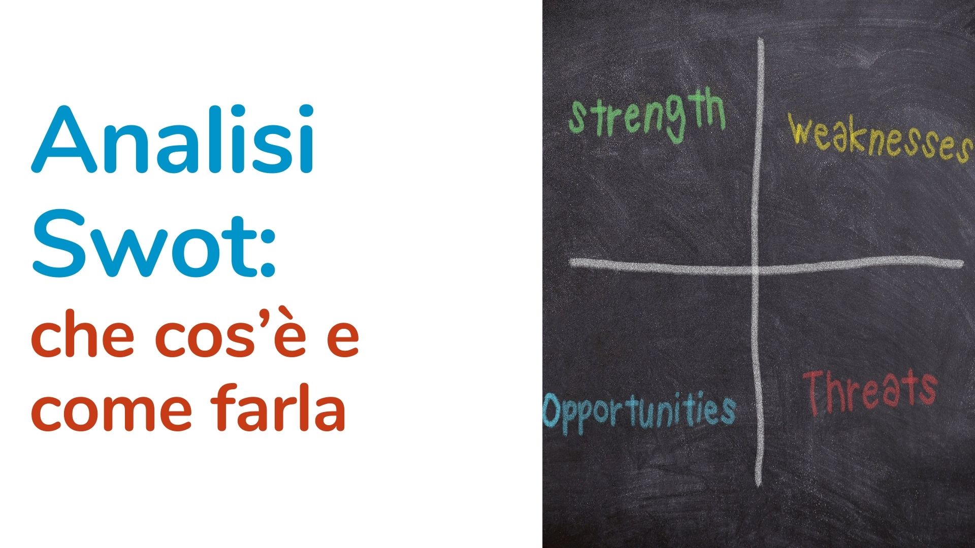 Analisi Swot: che cos’è e come farla