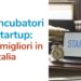 Incubatori startup: i migliori in Italia e i servizi di Up2Lab